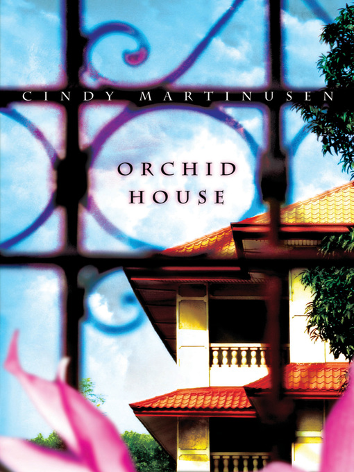 Title details for Orchid House by Cindy Martinusen Coloma - Available